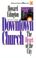 Cover of: Downtown church