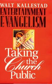 Cover of: Entertainment evangelism: taking the church public