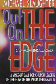 Cover of: Out on the edge: a wake-up call for church leaders on the edge of the media reformation