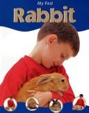 Cover of: My first rabbit