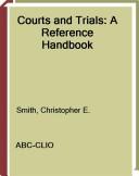 Cover of: Courts and trials: a reference handbook