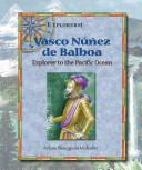 Cover of: Vasco Núñez de Balboa | Arlene Bourgeois Molzahn