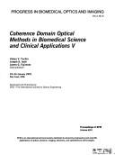 Cover of: Coherence domain optical methods in biomedical science and clinical applications V: 23-24 January 2001, San Jose, USA