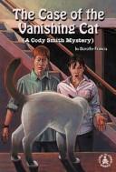 Cover of: The case of the vanishing cat by Dorothy Brenner Francis