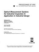 Cover of: Optical measurement systems for industrial inspection II: application in industrial design : 18-19 June, 2001, Munich, Germany
