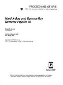 Cover of: Hard X-ray and gamma-ray detector physics III: 30 July-1 August 2001, San Diego, USA