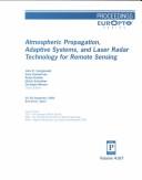 Cover of: Atmospheric propagation, adaptive systems, and laser radar technology for remote sensing | 