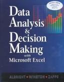 Cover of: Data analysis and decision making with Microsoft Excel by S. Christian Albright