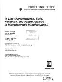 Cover of: In-line characterization, yield, reliability, and failure analysis in microelectronic manufacturing II: 31 May-1 June 2001, Edinburgh, UK