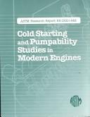 Cover of: Cold starting and pumpability studies in modern engines.