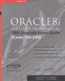 Cover of: Oracle8i certified professional DBA upgrade exam guide