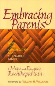 Cover of: Embracing Parents: How Your Congregation Can Strengthen Families