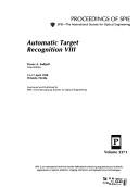 Cover of: Automatic target recognition VIII: 13-17 April 1998, Orlando, Florida