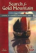 Cover of: Search for Gold Mountain: coming to America from China-- 1850