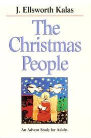 Cover of: The Christmas people by J. Ellsworth Kalas