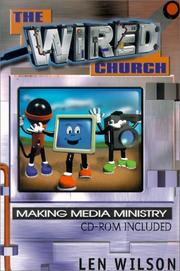 Cover of: The Wired Church: Making Media Ministry