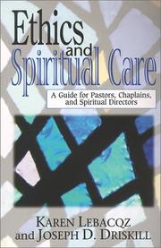 Cover of: Ethics and spiritual care: a guide for pastors, chaplains, and spiritual directors