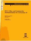 Cover of: EUV, x-ray, and gamma-ray instrumentation for astronomy IX: 22-24 July 1998, San Diego, California