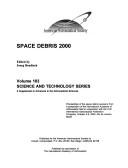 Cover of: Space debris 2000: proceedings of the space debris sessions from a symposium of the International Academy of Astronautics held in conjunction with the 51st International Astronautical Federation Congress, October 2-6, 2000, Rio de Janeiro, Brazil