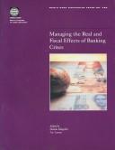 Cover of: Managing the real and fiscal effects of banking crises