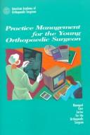 Cover of: Practice management for the young orthopaedic surgeon.