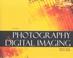 Cover of: Photography & digital imaging