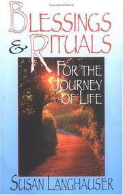 Cover of: Blessings & rituals for the journey of life by Susan Langhauser