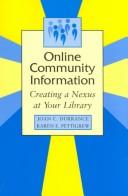 Cover of: Online community information: creating a nexus at your library