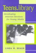 Cover of: Teens.library by Linda W. Braun
