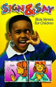 Cover of: Sign & Say: Bible Verses for Children