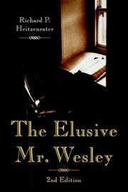 Cover of: The Elusive Mr. Wesley by Richard , P. Heitzenrater