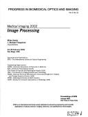 Cover of: Medical imaging 2002.: 24-28 February 2002, San Diego, USA