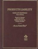 Cover of: Products liability: cases and materials