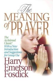 Cover of: The Meaning of Prayer by Harry Emerson Fosdick