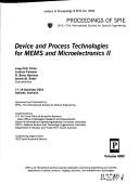 Cover of: Device and process technologies for MEMS and microelectronics II by Jung-Chih Chiao, chair/editor ; sponsored and published by SPIE--the International Society for Optical Engineering ; cosponsored by U.S. Air Force Office of Scientific Research, Asian Office of Aerospace Research and Development ... [et al.] ; cooperating organization, IEEE South Australia Section.