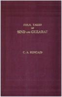 Cover of: Folk tales of Sind and Guzarat by Charles Augustus Kincaid