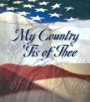 Cover of: My country 'tis of thee