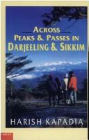 Cover of: Across peaks & passes in Darjeeling & Sikkim