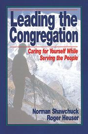Cover of: Leading the Congregation by Norman Shawchuck, Roger Heuser
