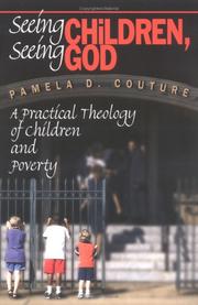 Cover of: Seeing Children, Seeing God: A Practical Theology of Children and Poverty