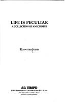 Cover of: Life is peculiar: a collection of anecdotes