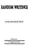 Cover of: Random writings | Raj Bahadur Gour