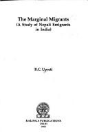 Cover of: The marginal migrants by B. C. Upreti