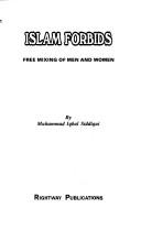 Cover of: Islam forbids free mixing of men and women