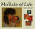 Cover of: The Miracle of Life