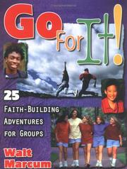 Cover of: Go for it!: 25 faith-building adventures for groups