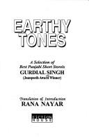 Cover of: Earthy tones | Gurdial Singh