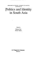 Cover of: Politics and identity in South Asia