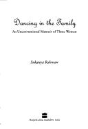 Dancing in the family by Sukanya Rahman