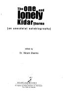 The one and lonely Kidar Sharma, (an anecdotal autobiography) by Kidar Sharma